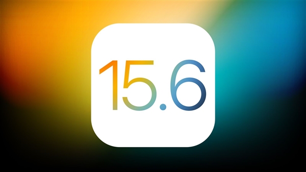 苹果发布iOS 15.6新测试版 修复Bug，流畅度继续提升