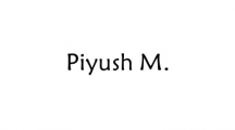 Piyush M.