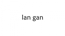 lan gan